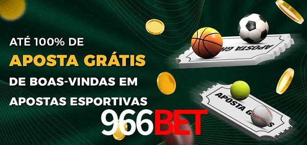 966Bet Ate 100% de Aposta Gratis